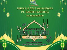 Direksi dan Staf Manajemen PT Raden Katong Ucapkan Selamat Hari Raya Idul Fitri 1446 H