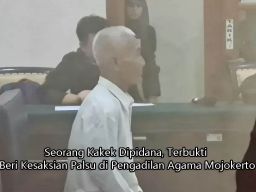 Seorang Kakek Dipidana, Terbukti Beri Kesaksian Palsu di Pengadilan Agama Mojokerto