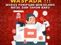 Modus Penipuan Jelang Natal dan Tahun Baru