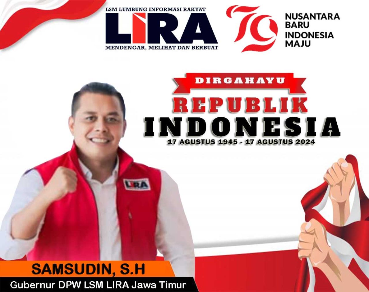 DPW LSM LIRA Jawa Timur Ucapkan Selamat HUT Kemerdekaan RI ke 79