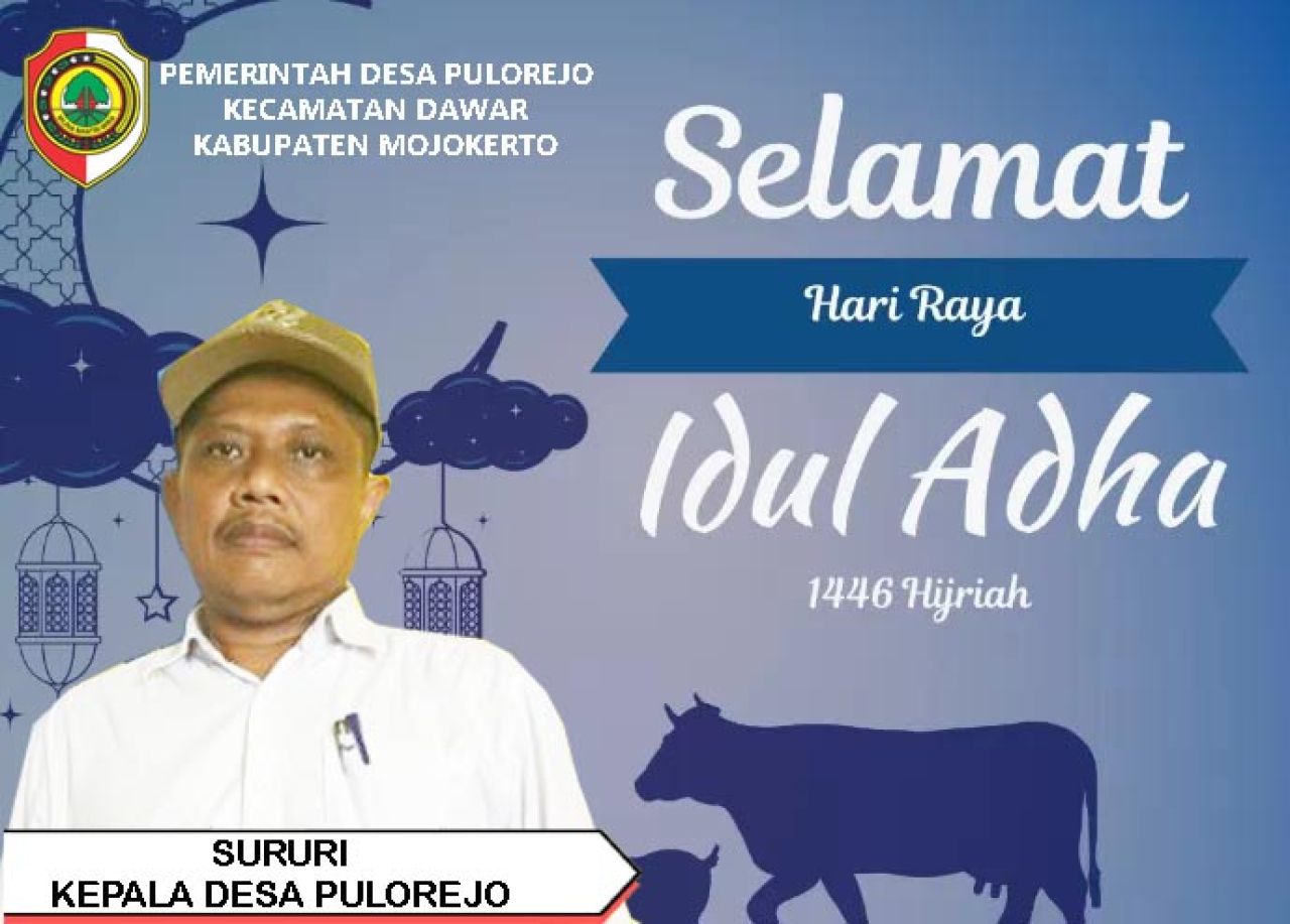 Kepala Desa Pulorejo Ucapkan Selamat Hari Raya Idul Adha 1446 H