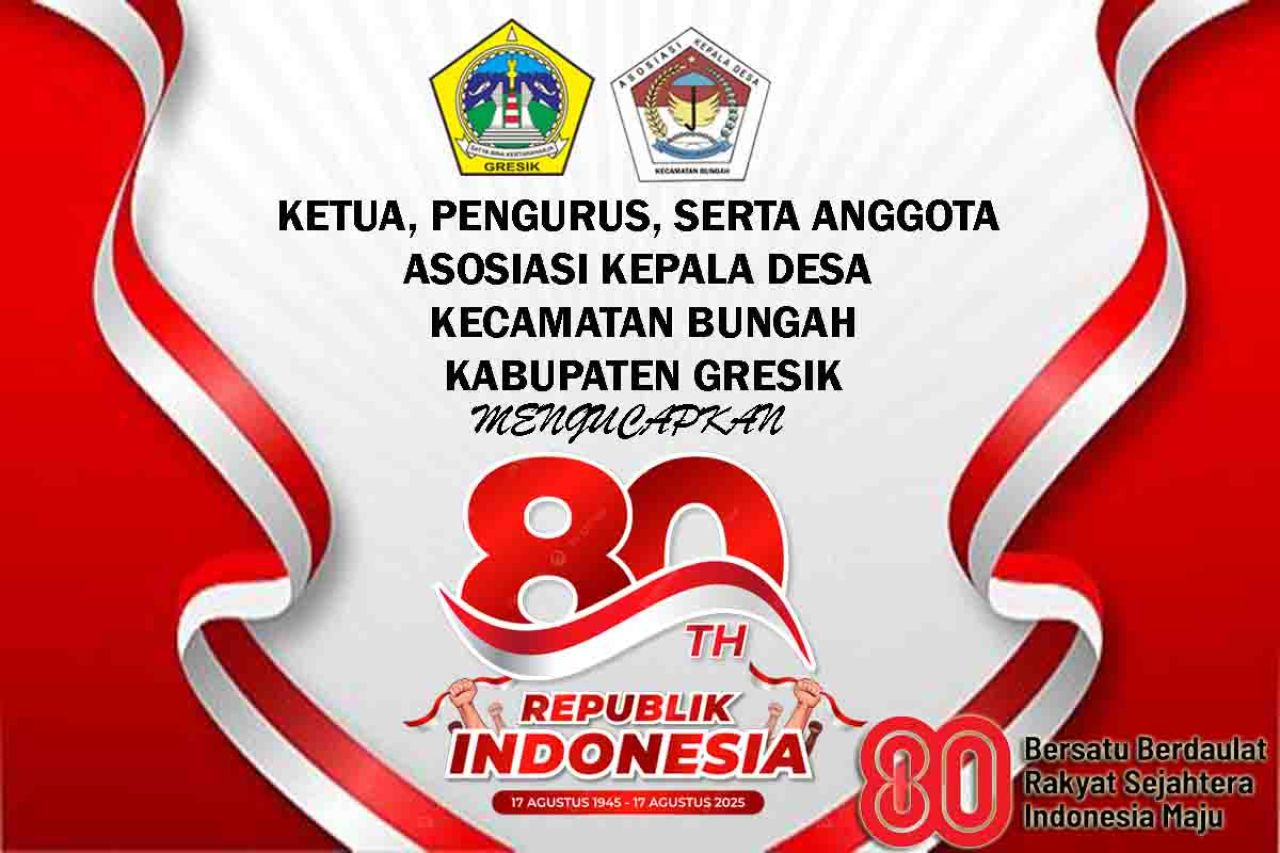 Ucapan HUT Kemerdekaan RI ke-80 dari AKD Kecamatan Bungah